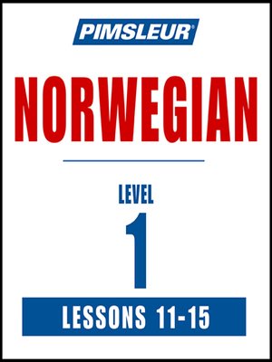 cover image of Pimsleur Norwegian Level 1 Lessons 11-15